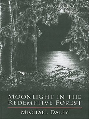 cover image of Moonlight in the Redemptive Forest